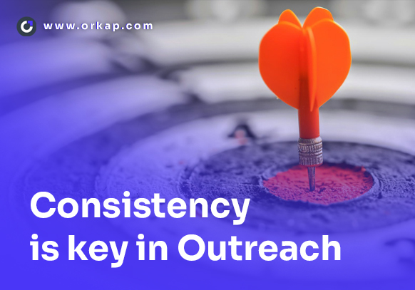 Why Consistency Is Key in Outreach Efforts and How to Maintain It?